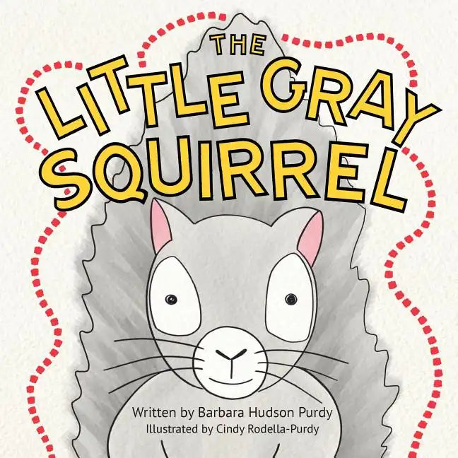 The Little Gray Squirrel - Paperback