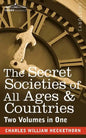 The Secret Societies of All Ages & Countries (Two Volumes in One) - Paperback