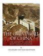 The Great Wall of China: The History of China's Most Famous Landmark - Paperback