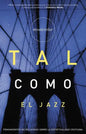 Tal Como el Jazz: Pensamientos No Religiosos Sobre la Espiritualidad Cristiana / Blue Like Jazz = Blue Like Jazz - Paperback
