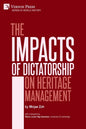 The Impacts of Dictatorship on Heritage Management - Paperback