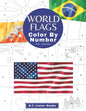 World Flags: Color By Number For Adults: Bring The Country Flags To Life With This Fun And Relaxing Coloring Book - Paperback