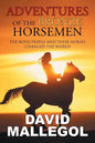 Adventures of the Bronze Horsemen: The Botai People and Their Horses Changed the World - Paperback