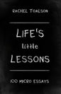 Life's Little Lessons: 100 micro essays - Paperback