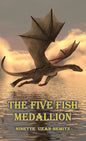 The Five Fish Medallion - Hardcover