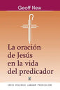 La Oración de Jesús En La Vida del Predicador - Paperback