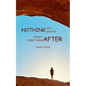 Nothing Left Unsaid; Except Everything After - Paperback