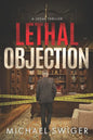 Lethal Objection: An Edward Mead Legal Thriller: Book Two - Paperback
