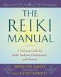 The Reiki Manual: A Training Guide for Reiki Students, Practitioners, and Masters - Paperback