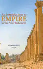 An Introduction to Empire in the New Testament - Hardcover