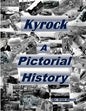 Kyrock A Pictorial History - Paperback