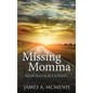 Missing Momma - Hardcover