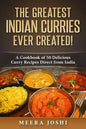 The Greatest Indian Curries Ever Created!: A Cookbook of 50 Delicious Curry Recipes Direct from India - Paperback