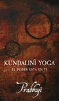 Kundalini Yoga: El poder está en ti - Hardcover