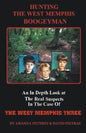 Hunting The West Memphis Boogeyman - Paperback