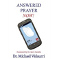 Answered Prayer Now! - Paperback