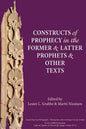 Constructs of Prophecy in the Former and Latter Prophets and Other Texts - Paperback