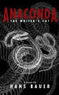 Anaconda: The Writer's Cut - Paperback