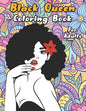 Black Queen Coloring Book: An Adult Coloring Book For The Badass Black Women - Paperback