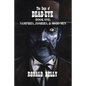 The Saga of Dead-Eye: Book One: Vampires, Zombies, & Mojo Men - Paperback