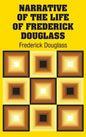 Narrative of the Life of Frederick Douglass - Hardcover
