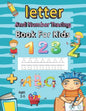 Letter and Number Tracing Book for Kids Ages 3-5: Writing Books for Kids - Preschool Writing Workbook with Sight Words for Pre K, Kindergarten and Kid - Paperback