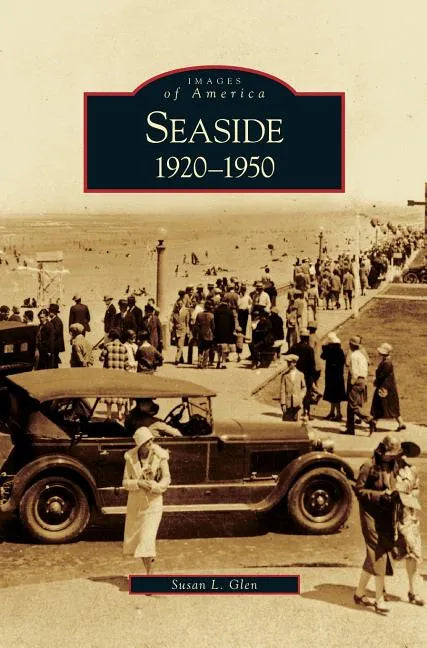 Seaside: 1920-1950 - Hardcover