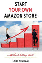 Start Your Own Amazon Store: ...Without Getting Hurt - Paperback