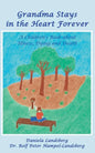 Grandma Stays in the Heart Forever: A Children's Book about Illness, Dying and Death - Paperback