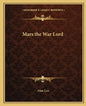 Mars the War Lord - Paperback