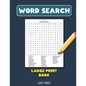 Word Search Large Print Book: Word Search for Seniors Large Print word search book for adult with a huge supply of puzzles including solutions - Paperback