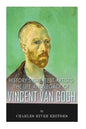History's Greatest Artists: The Life and Legacy of Vincent van Gogh - Paperback