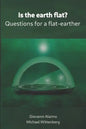 Is the earth flat?: Questions for a flat-earther - Paperback