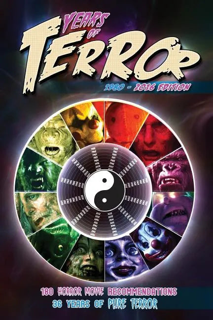 Years of Terror 2016: 180 Horror Movie Recommendations, 36 Years of Pure Terror - Paperback