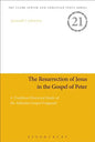 The Resurrection of Jesus in the Gospel of Peter: A Tradition-Historical Study of the Akhmîm Gospel Fragment - Paperback
