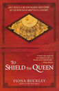 To Shield the Queen - Paperback