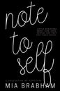 Note to Self: Little reminders about life, love, people, and that tiny voice inside. - Paperback
