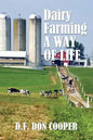 Dairy Farming: A Way of Life - Paperback