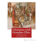 Christmas with Grandma Elsie. By: Martha Finley: (World's classic's) - Paperback