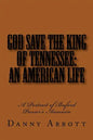 God Save The King of Tennessee: An American Life: A Portrait of Buford Pusser's Assassin - Paperback