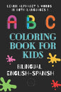 ABC Coloring Book for Kids Bilingual English Spanish: To learn alphabet and words in both languages - Paperback