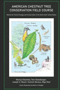 American Chestnut Tree Conservation Field Course: Manual for Forest Ecology and Conservation of the North-East United States - Paperback