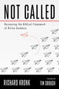 Not Called: Recovering the Biblical Framework of Divine Guidance - Paperback