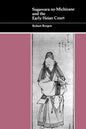 Sugawara No Michizane and the Early Heian Court - Paperback
