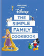 Disney: The Simple Family Cookbook - Paperback