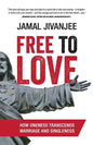 Free to Love: How Oneness Transcends Marriage and Singleness - Paperback