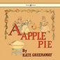 A Apple Pie - Illustrated by Kate Greenaway - Paperback