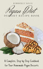 Pegan Diet Dessert Recipe Book: A Complete, Step-by-Step Cookbook for Your Homemade Pegan Desserts - Hardcover