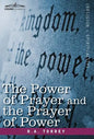 The Power of Prayer and the Prayer of Power - Hardcover