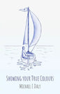Showing Your True Colours - Paperback